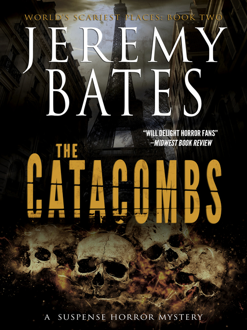Title details for The Catacombs by Jeremy Bates - Available